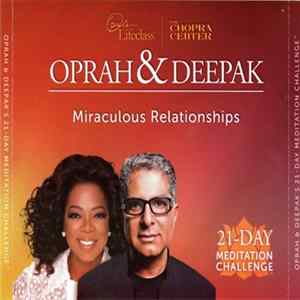 Download Deepak Chopra, Oprah Winfrey - Oprah & Deepak's 21-Day Meditation Challenge: Miraculous Relationships