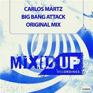 Download Carlos Martz - Big Bang Attack