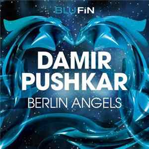 Download Damir Pushkar - Berlin Angels