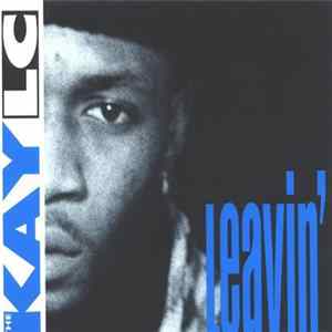 Download The Kay LC - Leavin'
