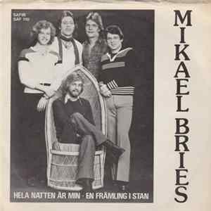 Download Mikael Bries - Hela Natten År Min