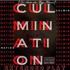 Download De'Andre AKA Bigg Khrisco - Culmination EP
