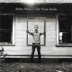 Download Adam Watts - The Noise Inside