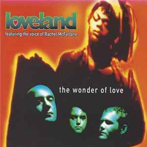 Download Loveland - The Wonder Of Love