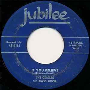 Download The Orioles - If You Believe / Longing