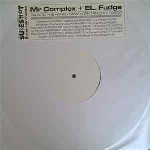 Download Mr Complex + El Fudge - New York Minute / Talk To The Hand / Taboo