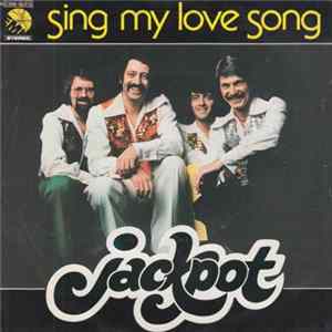 Download Jackpot - Sing My Love Song