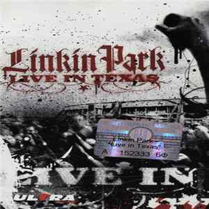 Download Linkin Park - Live In Texas