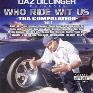 Download Daz Dillinger - Who Ride Wit Us - Tha Compalation - Vol. 1