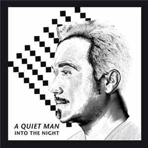 Download A Quiet Man - Into The Night