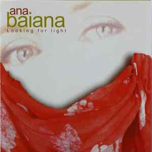 Download Ana Baiana - Looking For Light
