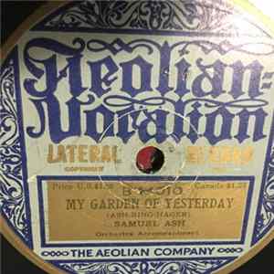 Download Sterling Trio / Samuel Ash - My Isle Of Golden Dreams / My Garden Of Yesterday