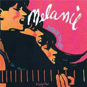 Download Melanie - Born To Be