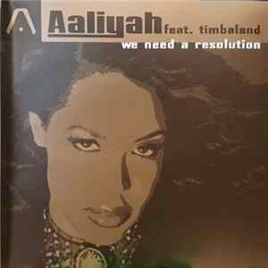Download Aaliyah Feat. Timbaland - We Need A Resolution