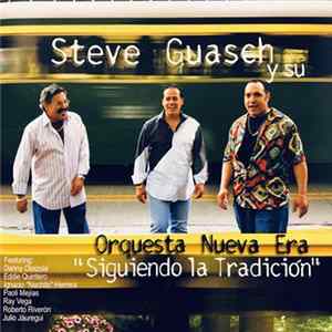 Download Steve Guasch Y Su Orquesta Nueva Era - Siguiendo La Tradicion