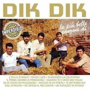 Download I Dik Dik - Le Più Belle Canzoni Di...