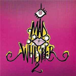 Download Mad Whisper - Mad Whisper II