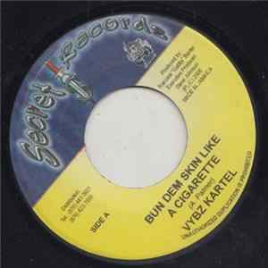 Download Vybz Kartel - Bun Dem Skin Like A Cigarette