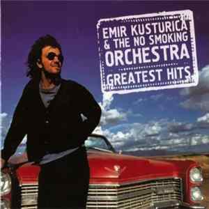 Download Emir Kusturica & The No Smoking Orchestra - Greatets Hits