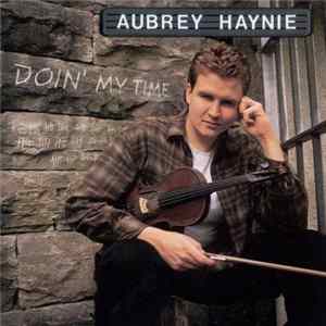 Download Aubrey Haynie - Doin' My Time