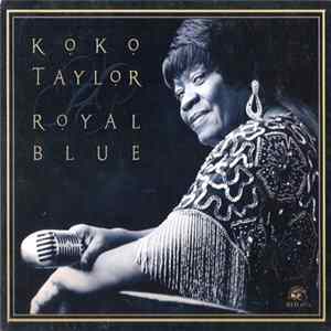 Download Koko Taylor - Royal Blue