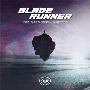 Download Bladerunner - The Sikkist EP (Part 2)