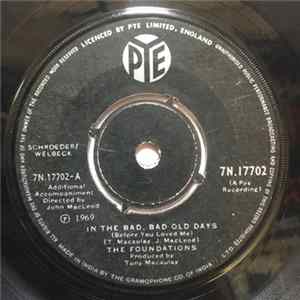 Download The Foundations - In The Bad, Bad Old Days (Before You Loved Me)