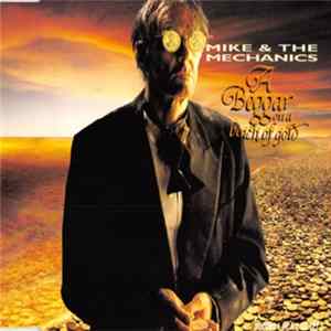 Download Mike & The Mechanics - A Beggar On A Beach Of Gold