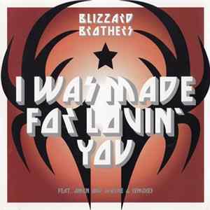 Download Blizzard Brothers - I Was Made For Lovin' You
