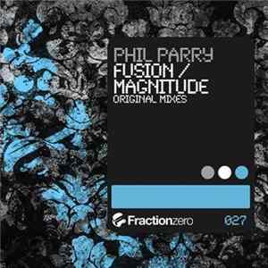 Download Phil Parry - Fusion / Magnitude