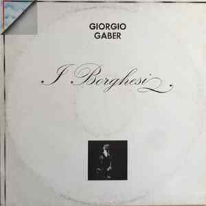 Download Giorgio Gaber - I Borghesi