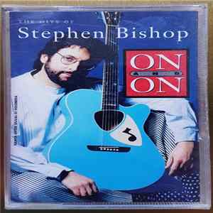 Download Stephen Bishop - On And On - The Hits Of Stephen Bishop