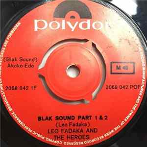 Download Leo Fadaka And The Heroes - Blak Sound Part 1 & 2