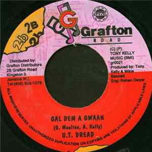 Download U.T. Dread - Gal Dem A Gwaan