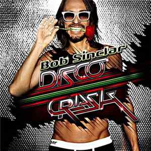 Download Bob Sinclar - Disco Crash