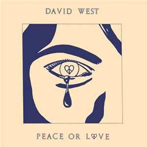 Download David West - Peace Or Love