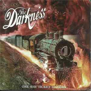 Download The Darkness - One Way Ticket To Hell ...And Back