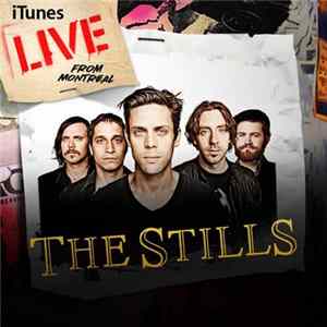Download The Stills - iTunes Live from Montreal