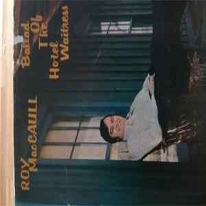 Download Roy MacCaull - Ballad Of The Hotel Waitress