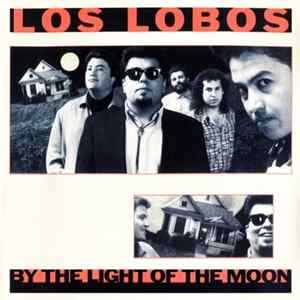 Download Los Lobos - By The Light Of The Moon