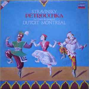 Download Stravinsky, Dutoit - Pétrouchka - Le Chant Du Rossignol Dutoit - Montréal