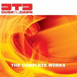 Download Various - Dusk Till Dawn - The Complete Works