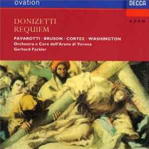 Download Orchestra E Coro Dell'Arena Di Verona, Luciano Pavarotti, Gerhard Fackler, Corrado Mirandola - Donizetti: Requiem