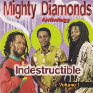 Download The Mighty Diamonds - Anthology Volume 1 - Indestructible