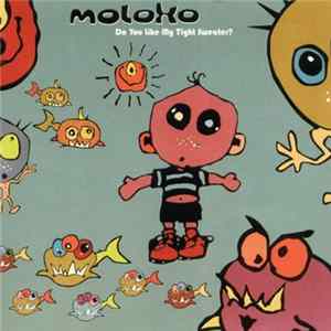 Download Moloko - Do You Like My Tight Sweater?