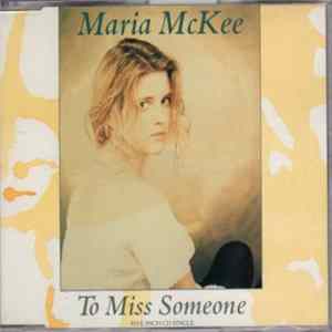 Download Maria McKee - To Miss Someone