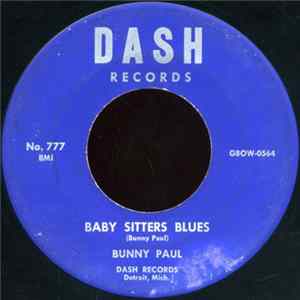 Download Bunny Paul - Baby Sitters Blues / Teen Age Heart