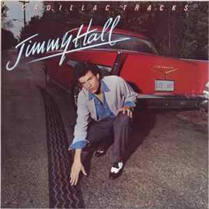 Download Jimmy Hall - Cadillac Tracks