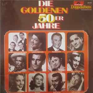 Download Various - Die Goldenen 50er Jahre