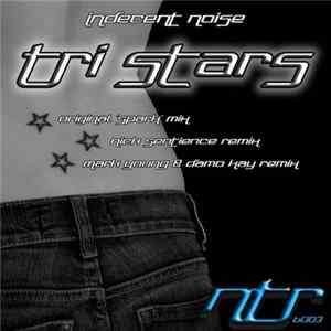 Download Indecent Noise - Tri Stars